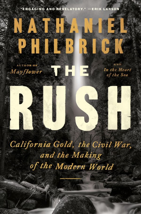 The Rush by Nathaniel Philbrick book cover