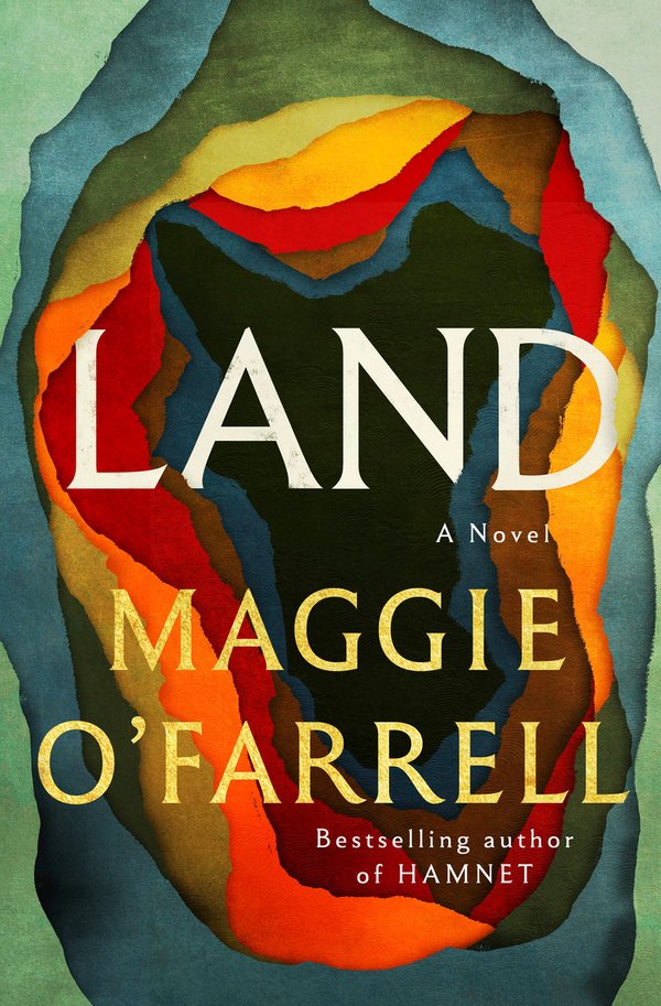 Land: A Novel by Maggie O'Farrell book cover