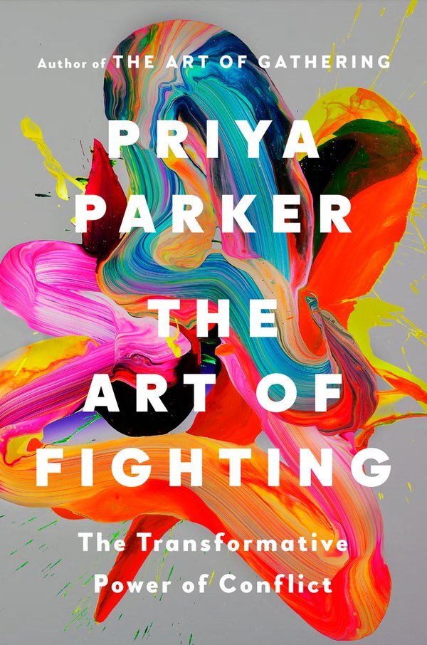 The Art of Fighting by Priya Parker book cover