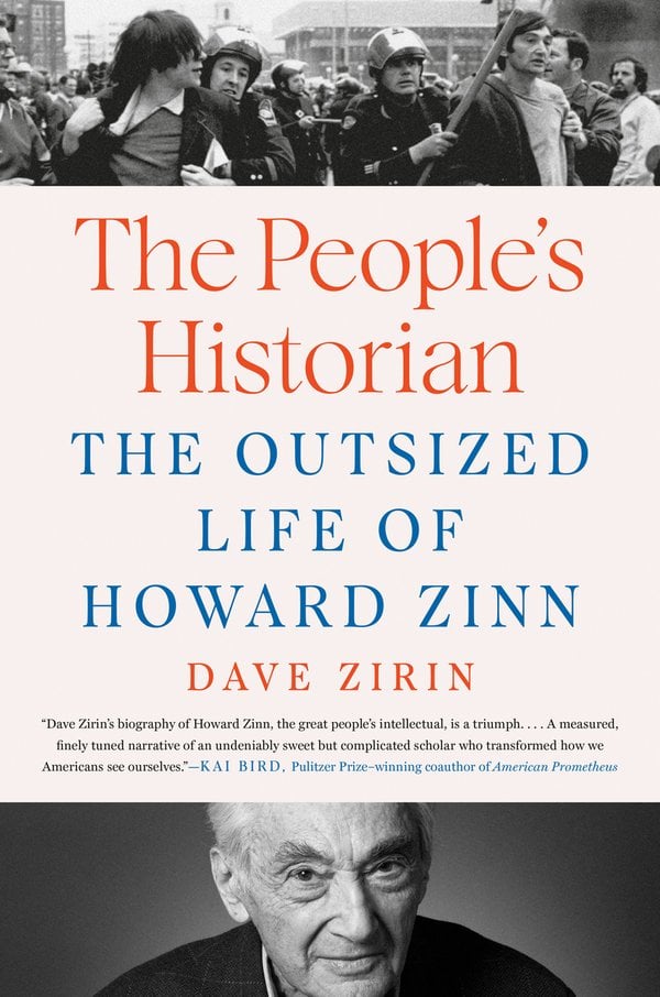 The People's Historian: The Outsized Life of Howard Zinn by Dave Zirin book cover