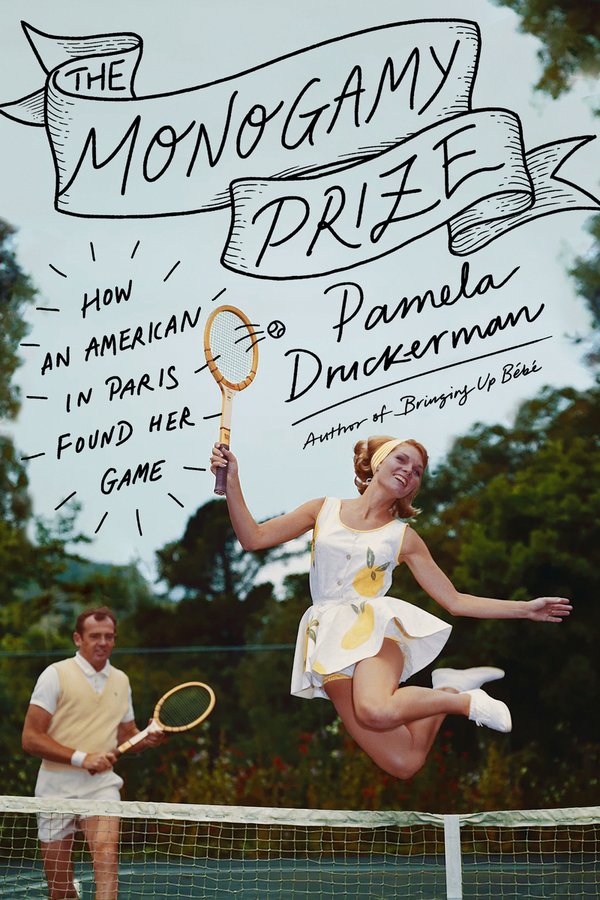 The Monogamy Prize by Pamela Druckerman book cover
