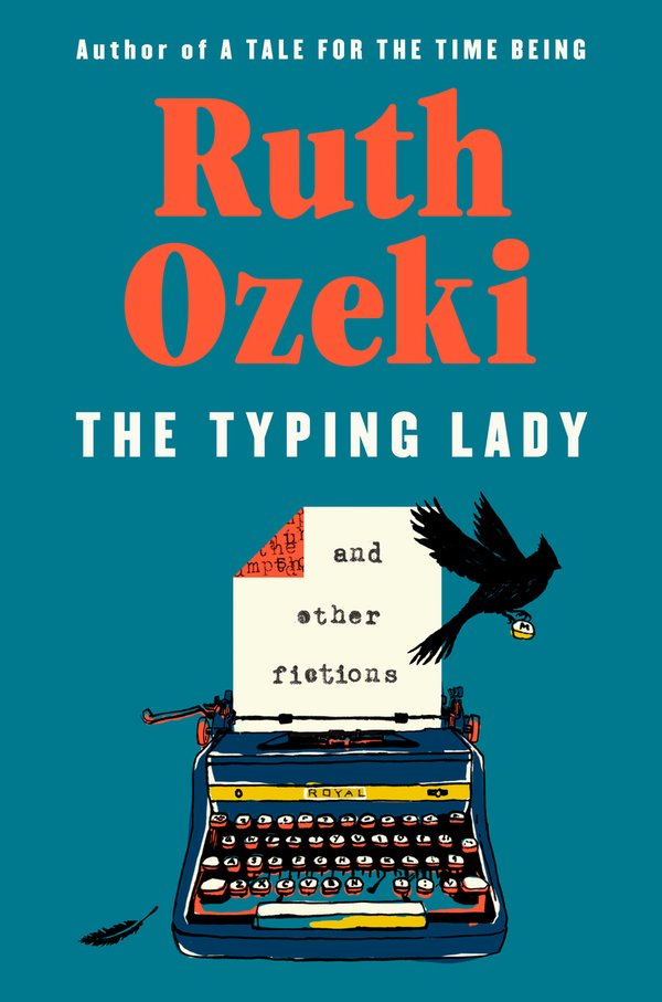 The Typing Lady: And Other Fictions by Ruth Ozeki book cover