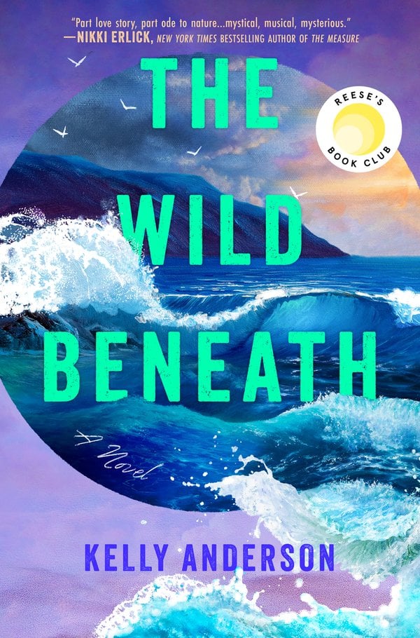 The Wild Beneath by Kelly Anderson book cover