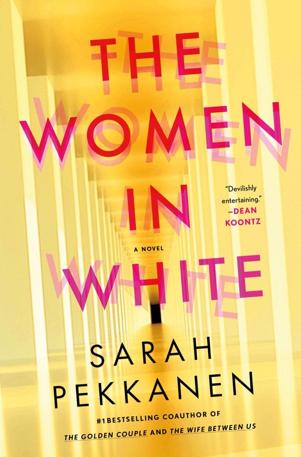 The Women in White: A Novel by Sarah Pekkanen book cover