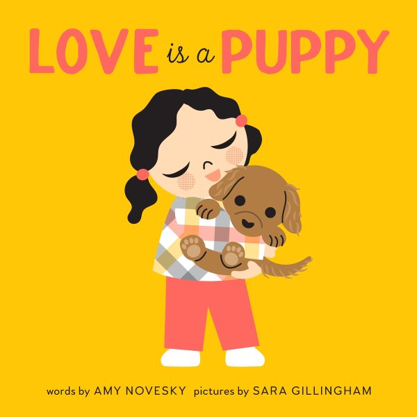 Love Is a Puppy by Amy Novesky book cover