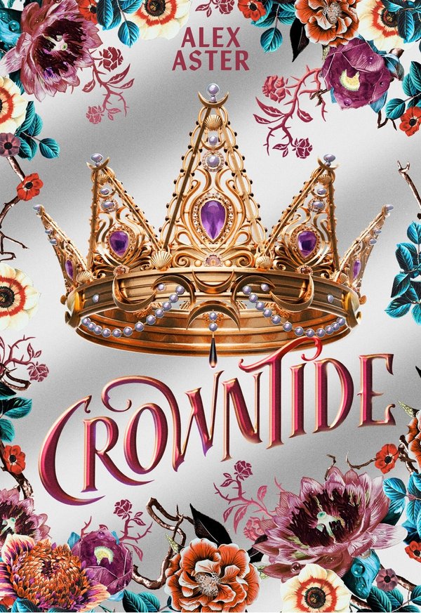 Crowntide: Collector's Edition (The Lightlark Saga Book 4) by Alex Aster book cover