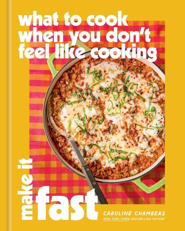 The Fast Cookbook by Caroline Chambers book cover