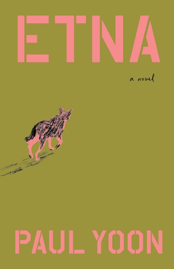 Etna: A Novel by Paul Yoon book cover