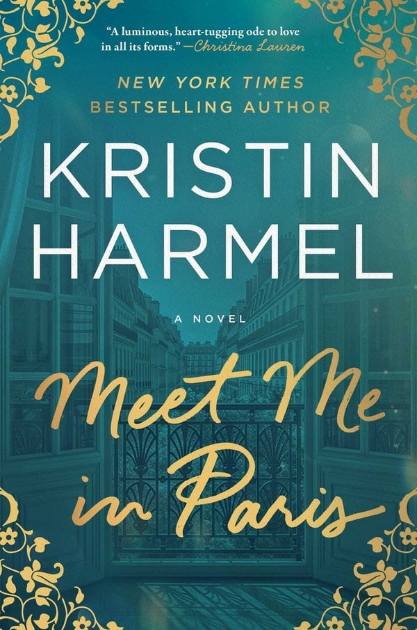 Meet Me in Paris: A Novel by Kristin Harmel book cover