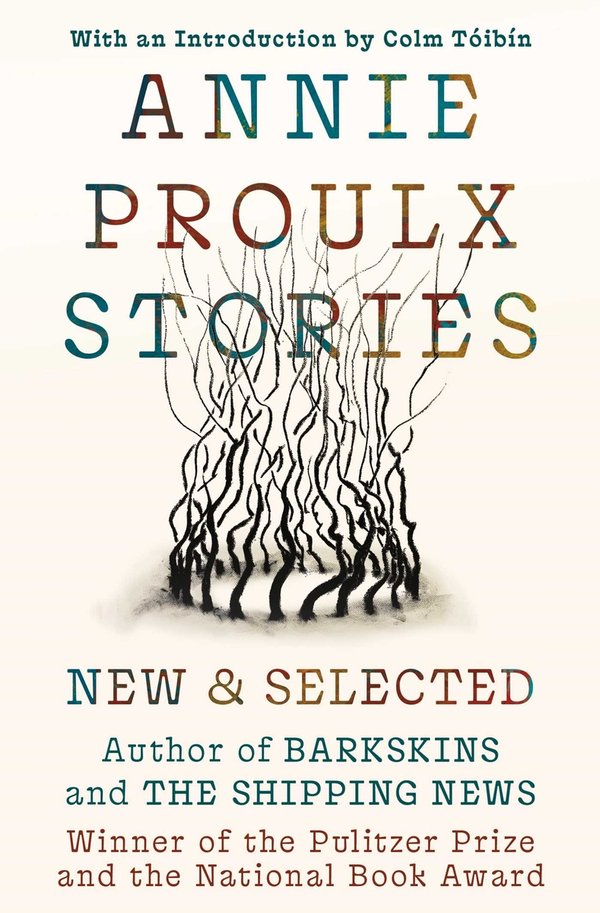Annie Proulx Stories by Annie Proulx book cover