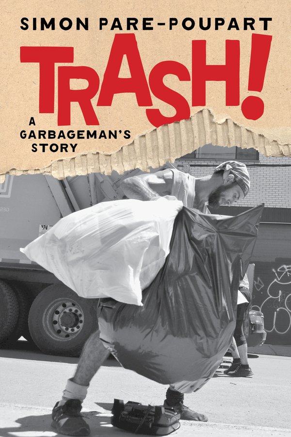 Trash!: A Garbageman's Story by Simon Pare-Poupart book cover