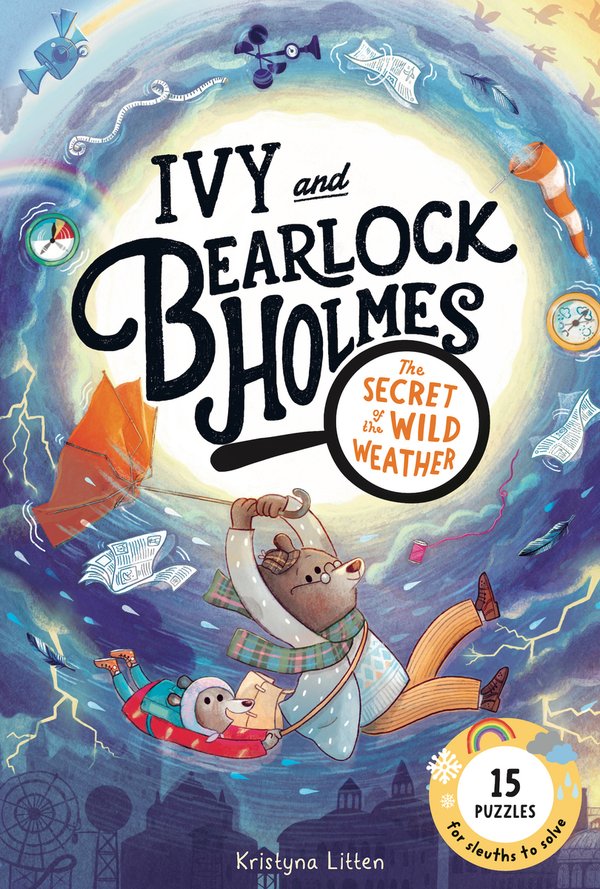The Secret of the Wild Weather (Ivy and Bearlock Holmes Book 3) by Kristyna Litten book cover