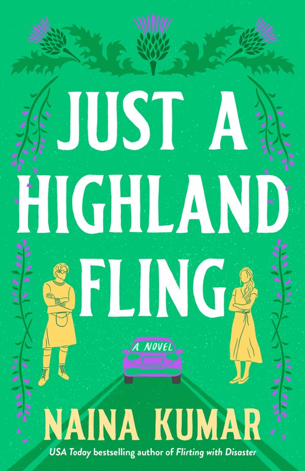 Just a Highland Fling: A Novel by Naina Kumar book cover