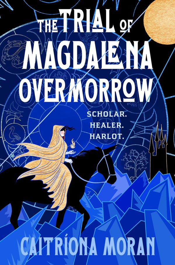 The Trial of Magdalena Overmorrow by Caitriona Moran book cover
