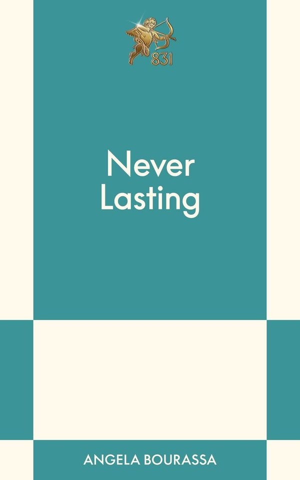 Never Lasting by Angela Bourassa book cover